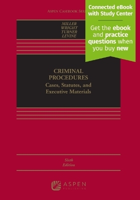 Criminal Procedures - Marc L Miller, Ronald F Wright, Jenia I Turner, Kay L Levine