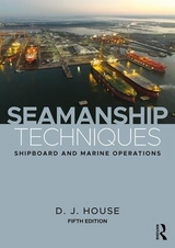Seamanship Techniques - House, D.J.