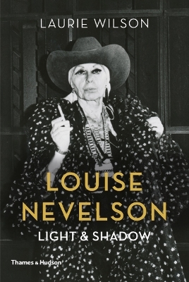 Louise Nevelson - Laurie Wilson