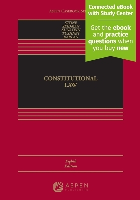 Constitutional Law - Professor of Law Geoffrey R Stone, Professor of Law Louis Michael Seidman, Cass R Sunstein, Mark V Tushnet, Pamela S Karlan