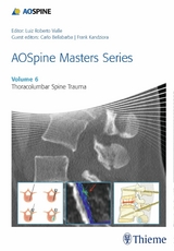 AOSpine Masters Series, Volume 6: Thoracolumbar Spine Trauma - 