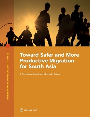 Toward Safer and More Productive Migration for South Asia - 