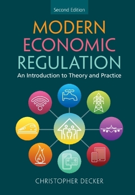 Modern Economic Regulation - Christopher Decker