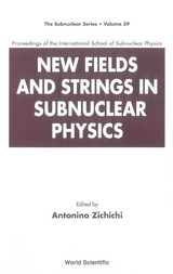 NEW FIELDS & STRINGS IN SUBNUCLEAR.(V39) - 