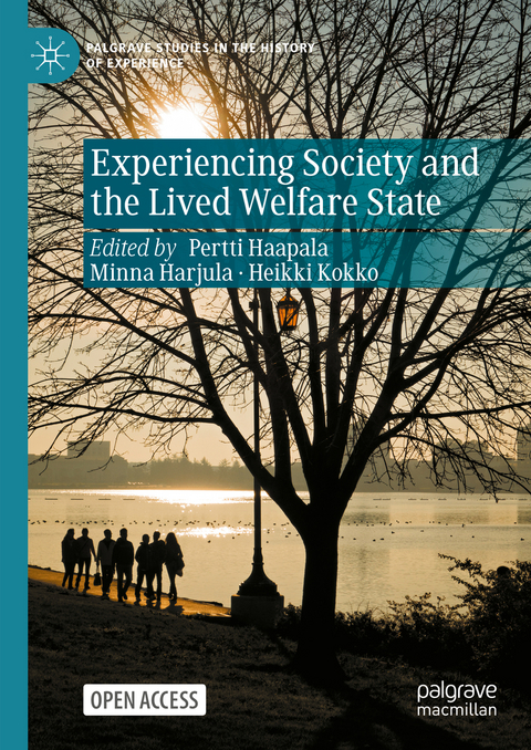 Experiencing Society and the Lived Welfare State - 