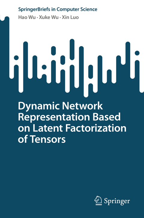 Dynamic Network Representation Based on Latent Factorization of Tensors - Hao Wu, Xuke Wu, Xin Luo