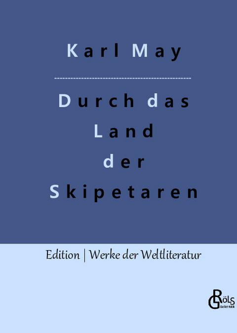 Durch das Land der Skipetaren - Karl May