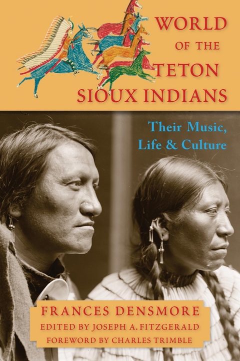 World of the Teton Sioux Indians -  Frances Theresa Densmore