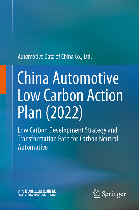 China Automotive Low Carbon Action Plan (2022) - Ltd Automotive Data of China Co.