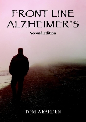 Front Line Alzheimer's - Tom Wearden