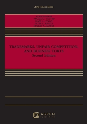 Trademarks, Unfair Competition, and Business Torts - Robert P Merges, Mark A Lemley, Peter S Menell, Thomas Cotter