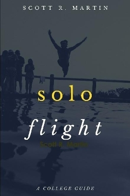 Solo Flight - Scott R Martin