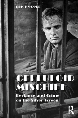 Celluloid Mischief - Erich Goode