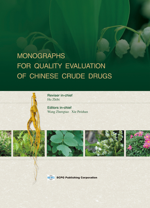 Monographs For Quality Evaluation Of Chinese Crude Drugs - 