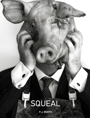 Squeal - P J Booth