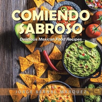 Comiendo Sabroso - Jorge Bernal Márquez