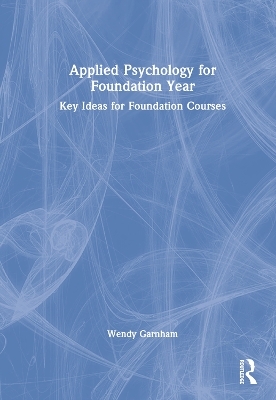 Applied Psychology for Foundation Year - Wendy Garnham