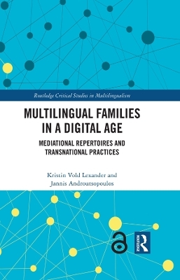 Multilingual Families in a Digital Age - Kristin Vold Lexander, Jannis Androutsopoulos