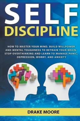 Self-Discipline - Drake Moore