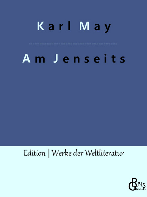 Am Jenseits - Karl May