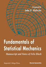 FUNDAMENTALS OF STATISTICAL MECHANICS - John D Walecka