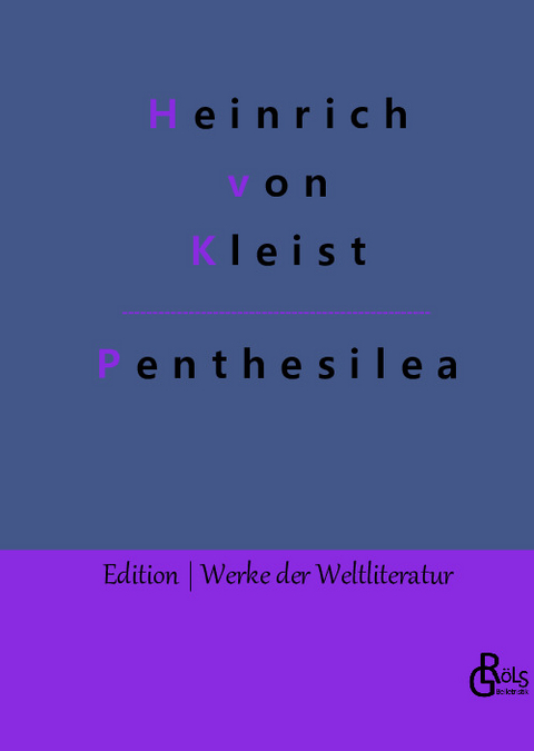 Penthesilea - Heinrich von Kleist