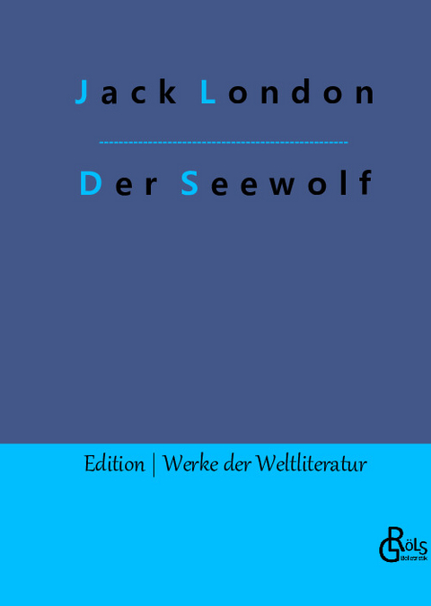 Der Seewolf - Jack London