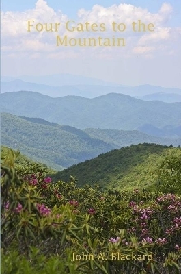 Four Gates to the Mountain - John Blackard