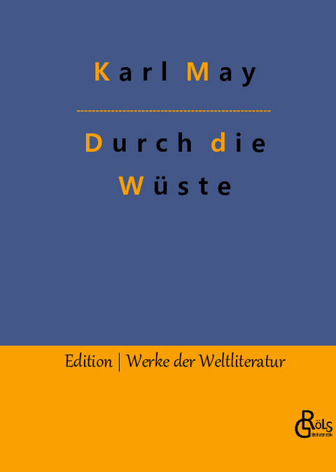 Durch die Wüste - Karl May