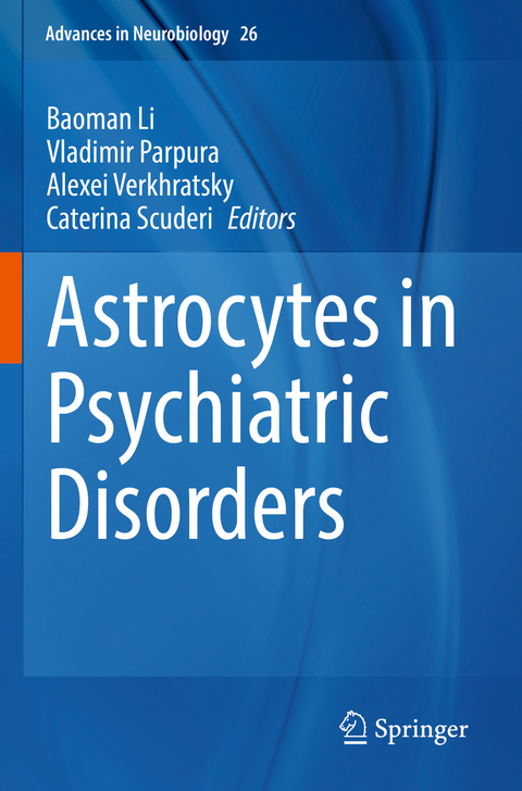 Astrocytes in Psychiatric Disorders - 