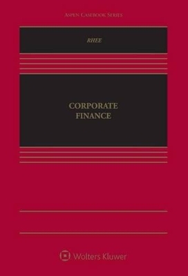 Corporate Finance - Robert J Rhee
