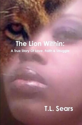 The Lion Within - T L Sears