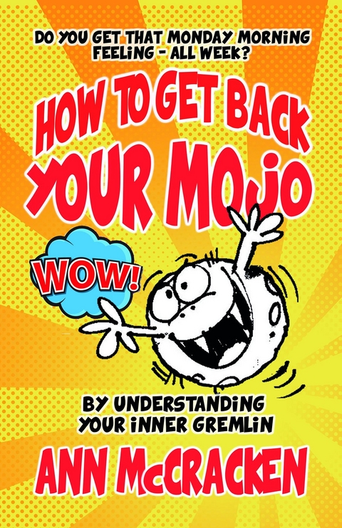 How to get back your MoJo -  Ann McCracken