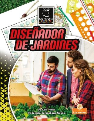 Diseñador de Jardines (Landscape Designer) - Kelli Hicks