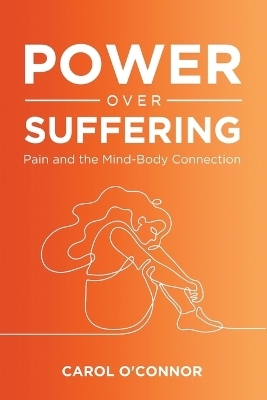 Power Over Suffering - Carol O'Connor