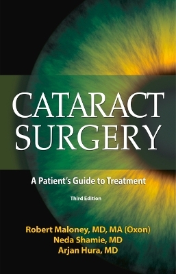 Cataract Surgery - Neda Shamie, Robert K Maloney, Arjan Hura