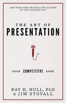 The Art of Presentation - Jim Stovall, Dr Raymond H Hull