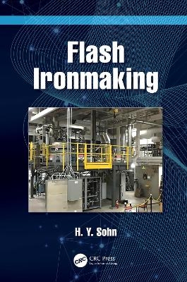 Flash Ironmaking - H. Y. Sohn