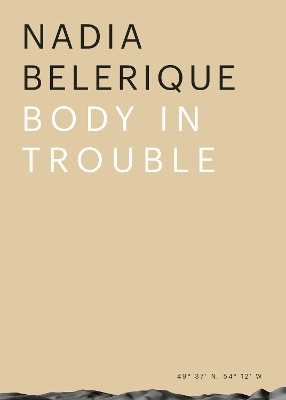 Body in Trouble - Nadia Belerique