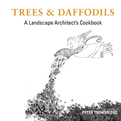 Trees & Daffodils - Peter Trowbridge