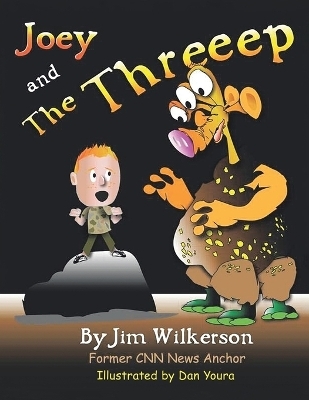 Joey and the Threeep - Jim Wilkerson