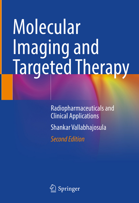 Molecular Imaging and Targeted Therapy - Shankar Vallabhajosula