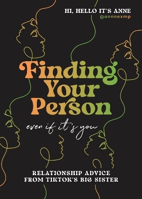 Finding Your Person: Even If It's You - Anne Peralta