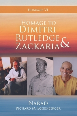 Homage to Dimitri, Rutledge & Zackaria - Narad Richard M Eggenberger