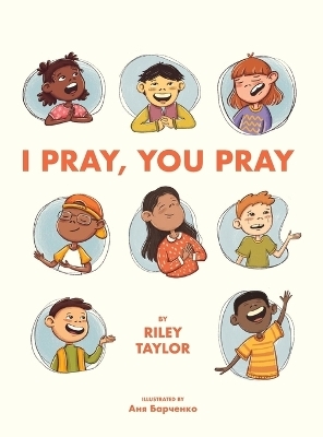 I Pray, You Pray - Riley Taylor