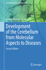 Development of the Cerebellum from Molecular Aspects to Diseases - Marzban, Hassan