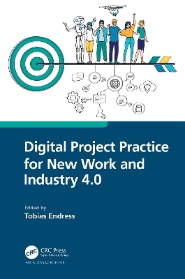 Digital Project Practice for New Work and Industry 4.0 - 