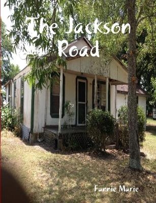 The Jackson Road - Fannie Marie