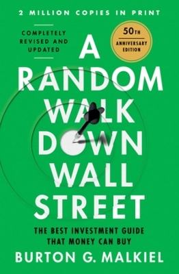 A Random Walk Down Wall Street - Burton G. Malkiel