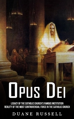 Opus Dei - Duane Russell